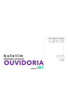 Fundo branco. Em preto: Boletim Informativo Mensal da Ouvidoria. Ouvidoria está em roxo. Número da Publicação #01, em ciano. Atividades Desenvolvidas em Junho de 2022.