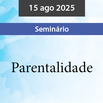 1508_bannerEDEPE_seminarioParentalidade.jpg