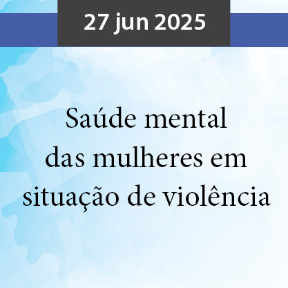 2706_bannerEDEPE_SaudeMental.jpg