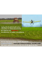 A capa usa de fotos do campo e avião voando com agrotóxicos e, por cima, o título: A geografia da pulverização aérea e terrestre e os dimensionamentos dos impactos dos agrotóxicos nos alimentos, na saúde e no ambiente