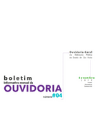 A capa possui um fundo branco com os escritos: Boletim Informativo Mensal da Ouvidoria, Número #04. Setas levando até o texto: Ouvidoria-Geral da Defensoria Pública do Estado de São Paulo. A seta segue até: Setembro 2022. Atividades Desenvolvidas em Setembro de 2022